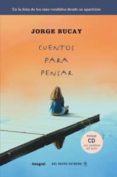 cuentos para pensar (incluye cd)-jorge bucay-9788498675764 cuentos para pensar (incluye cd)-jorge bucay-9788498675764