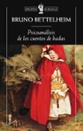 psicoanalisis de los cuentos de hadas-bruno bettelheim-9788498920864 psicoanalisis de los cuentos de hadas-bruno bettelheim-9788498920864