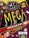 tom gates: mega aventura (genial, es clar!)-liz pichon-9788499069364 tom gates: mega aventura (genial, es clar!)-liz pichon-9788499069364