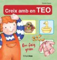 creix amb en teo. em faig gran-violeta denou-9788499321264 creix amb en teo. em faig gran-violeta denou-9788499321264