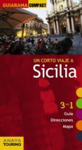 un corto viaje a sicilia 2012 (guiarama compact) (3 en 1 guia, di ecciones, mapa)-david cabrera-9788499352664 un corto viaje a sicilia 2012 (guiarama compact) (3 en 1 guia, di ecciones, mapa)-david cabrera-9788499352664