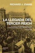 la llegada del tercer reich-richard j. evans-9788499421964 la llegada del tercer reich-richard j. evans-9788499421964