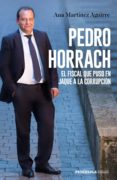pedro horrach, el fiscal que puso en jaque a la corrupción (ebook)-ana martinez aguirre-9788499427164 pedro horrach, el fiscal que puso en jaque a la corrupción (ebook)-ana martinez aguirre-9788499427164