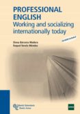 professional english: working and socializing internationally tod ay-elena barcena madera-raquel varela mendez-9788499610764 professional english: working and socializing internationally tod ay-elena barcena madera-raquel varela mendez-9788499610764