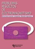 problemas resueltos de electromagnetismo (ebook)-9788499612164 problemas resueltos de electromagnetismo (ebook)-9788499612164