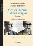 critica literaria i debat religios-manuel de pedrolo-maurici serrahima-9788499752464 critica literaria i debat religios-manuel de pedrolo-maurici serrahima-9788499752464