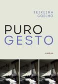 Descargar libros electrónicos búsqueda de libros de Google PURO GESTO (Literatura española)