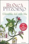 clorofilla dal cielo blu (con dvd)-bianca pitzorno-9788804560364 clorofilla dal cielo blu (con dvd)-bianca pitzorno-9788804560364