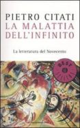 la malattia dell infinito. la letteratura del novecento-pietro citati-9788804591764 la malattia dell infinito. la letteratura del novecento-pietro citati-9788804591764