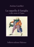la cappella di famiglia e altre storie di vigata-andrea camilleri-9788838935664 la cappella di famiglia e altre storie di vigata-andrea camilleri-9788838935664