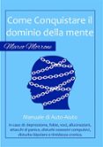 come conquistare il dominio della propria mente (ebook)-9788892679764 come conquistare il dominio della propria mente (ebook)-9788892679764
