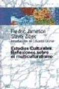 estudios culturales: reflexiones sobre el multiculturalismo-fredric jameson-slavoj zizek-9789501265064 estudios culturales: reflexiones sobre el multiculturalismo-fredric jameson-slavoj zizek-9789501265064