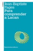 para comprender a lacan (2ª ed.)-jean-baptiste fages-9789505182664 para comprender a lacan (2ª ed.)-jean-baptiste fages-9789505182664