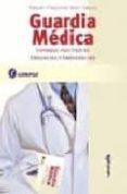 guardia medica. enfoque practico de urgencias y emergencias-roberto parodi-gastón chiganer-javier sosa-9789509030664 guardia medica. enfoque practico de urgencias y emergencias-roberto parodi-gastón chiganer-javier sosa-9789509030664