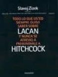 todo lo que usted siempre quiso saber sobre lacan y nunca se atre vio a preguntarle a hitchcock-slavoj (comp.) zizek-9789509515864 todo lo que usted siempre quiso saber sobre lacan y nunca se atre vio a preguntarle a hitchcock-slavoj (comp.) zizek-9789509515864