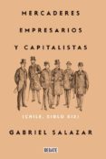mercaderes, empresarios y capitalistas (relanzamiento 2018) (ebook)-9789569545764 mercaderes, empresarios y capitalistas (relanzamiento 2018) (ebook)-9789569545764