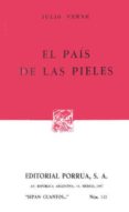 el pais de las pieles-julio verne-9789684522664 el pais de las pieles-julio verne-9789684522664