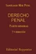 derecho penal (9ª ed.) (parte general)-santiago mir puig-9789974578364 derecho penal (9ª ed.) (parte general)-santiago mir puig-9789974578364
