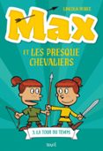 Ebooks descargables gratis en formato pdf MAX ET LES PRESQUE CHEVALIERS, TOME 3  (edición en francés)