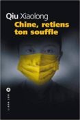 une enquête de l inspecteur chen chine, retiens ton souffle-qiu xiaolong-9791034900664 une enquête de l inspecteur chen chine, retiens ton souffle-qiu xiaolong-9791034900664