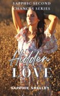 Leer libros completos en línea gratis sin descarga HIDDEN LOVE  (edición en inglés)