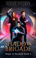 SHADOW BRIGADE  (edición en inglés)