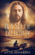 IN A SEA OF DECEPTION