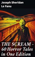 Libro pdf descargador THE SCREAM - 60 HORROR TALES IN ONE EDITION  (edición en inglés) 8596547678274 CHM en español