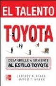el talento toyota-jeffrey liker-9789701063071 el talento toyota-jeffrey liker-9789701063071