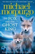 the fox and the ghost king-michael morpurgo-9780008215774 the fox and the ghost king-michael morpurgo-9780008215774