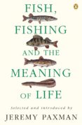 fish, fishing and the meaning of life (ebook)-9780141911274 fish, fishing and the meaning of life (ebook)-9780141911274
