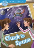 oxford read and imagine 1. clunk in space (+ mp3)-9780194017374 oxford read and imagine 1. clunk in space (+ mp3)-9780194017374