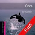 orca (incluye cd) (obstart: oxford bookworms starters)-9780194234474 orca (incluye cd) (obstart: oxford bookworms starters)-9780194234474