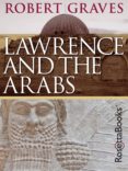 lawrence and the arabs (ebook)-robert graves-9780795336874 lawrence and the arabs (ebook)-robert graves-9780795336874