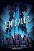 renegades-marissa meyer-9781250171474 renegades-marissa meyer-9781250171474
