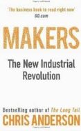 makers: the new industrial revolution-chris anderson-9781847940674 makers: the new industrial revolution-chris anderson-9781847940674