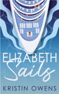 ELIZABETH SAILS  (edición en inglés)