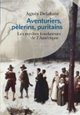 AVENTURIERS, PÈLERINS, PURITAINS  (edición en francés)