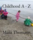 Descargas gratuitas para libros CHILDHOOD A - Z in Spanish