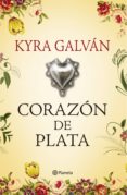 corazón de plata (ebook)-kyra galvan-9786070721274 corazón de plata (ebook)-kyra galvan-9786070721274