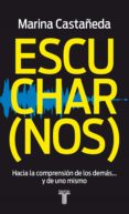 escuchar(nos) (ebook)-marina castañeda-9786071112774 escuchar(nos) (ebook)-marina castañeda-9786071112774
