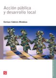 accion publica y desarrollo local (ebook)-9786071611574 accion publica y desarrollo local (ebook)-9786071611574
