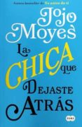 la chica que dejaste atras-jojo moyes-9786073154574 la chica que dejaste atras-jojo moyes-9786073154574