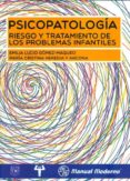 psicopatologia: riesgo y tratamiento de los problemas infantiles-emilia lucio gomez-maqueo-9786074483574 psicopatologia: riesgo y tratamiento de los problemas infantiles-emilia lucio gomez-maqueo-9786074483574