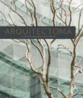 arquitectoma: 30 años de arquitectura en méxico-elena poniatowska-9786078310074 arquitectoma: 30 años de arquitectura en méxico-elena poniatowska-9786078310074