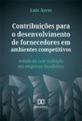 La mejor descarga de libros gratis CONTRIBUIÇÕES PARA O DESENVOLVIMENTO DE FORNECEDORES EM AMBIENTES COMPETITIVOS  (edición en portugués) MOBI CHM 9786525281674 (Spanish Edition) de LUIZ AYRES