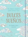 dulces sueños-sarah jane arnold-9788401020674 dulces sueños-sarah jane arnold-9788401020674