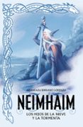 neimhaim 1: los hijos de la nieve y la tormenta-aranzazu serrano lorenzo-9788401022074 neimhaim 1: los hijos de la nieve y la tormenta-aranzazu serrano lorenzo-9788401022074