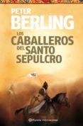 los caballeros del santo sepulcro-juan m. alvarez-9788408106074 los caballeros del santo sepulcro-juan m. alvarez-9788408106074