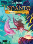 ts encanto 3. la magia de los recuerdos-tea stilton-9788408204374 ts encanto 3. la magia de los recuerdos-tea stilton-9788408204374